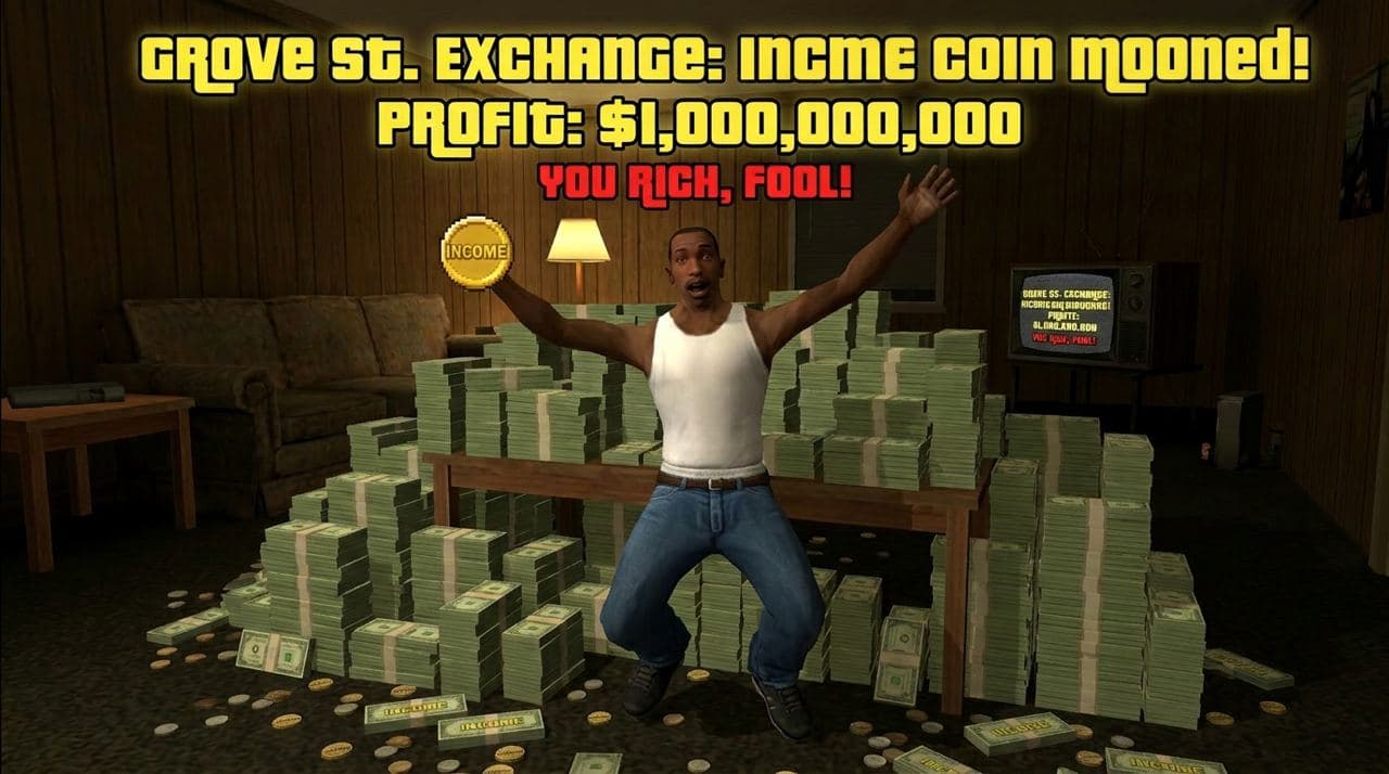 Grove St. mission complete: $INCOME coin mooned, profit one billion dollars